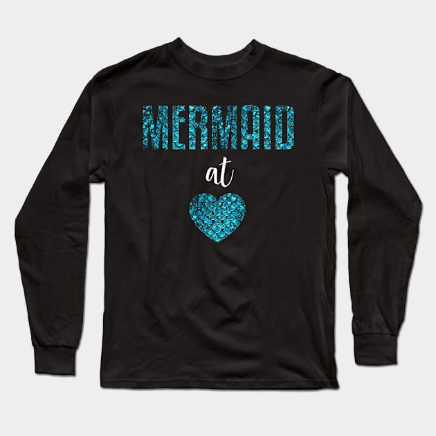 Mermaid At Heart Long Sleeve T-Shirt by JaroszkowskaAnnass